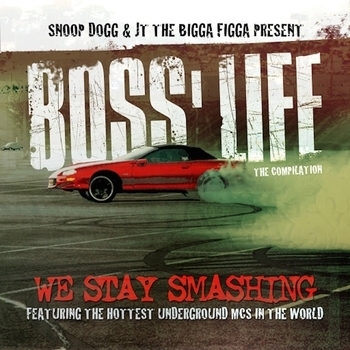 Альбом Boss' Life Snoop Dogg, JT The Bigga Figga