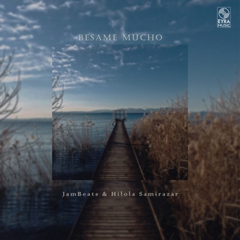 Jambeats feat Hilola Samirazar - Besame Mucho (Single 2024)