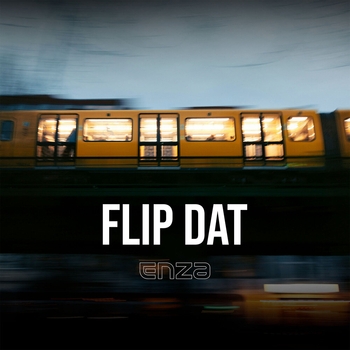 Enza - Flip Dat