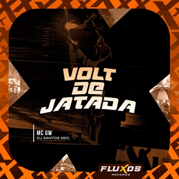 MC Gw, MC Guto VGS, DJ Santos MEC - Volt de Jatada