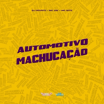 MC Gw, MC NITO, dj novato - Automotivo Machucação