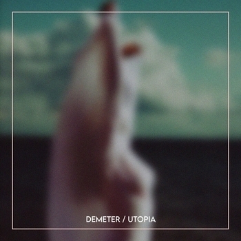 Demeter - Utopia (Single 2020)