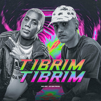 MC Gw, DJ BM PROD - Tibrim Tibrim