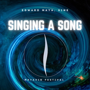 Альбом Singing a Song (Mayavin Festival) Edward Maya, Sine