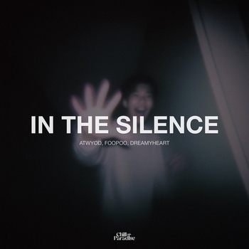 Atwyod, Foopoo, dreamyheart - In the silence
