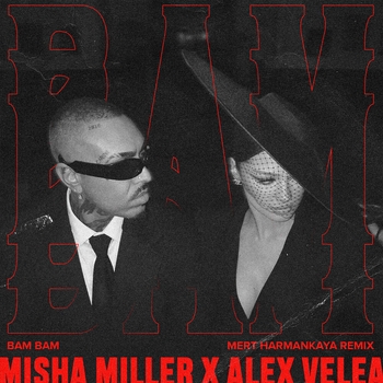 Misha Miller, Alex Velea, Mert Harmankaya - Bam Bam