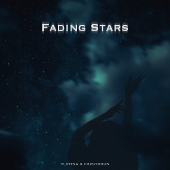 PLVTINA, FRXSTBURN - Fading Stars