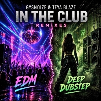 Gysnoize, Teya Blaze, Ihor Maystruk - In The Club