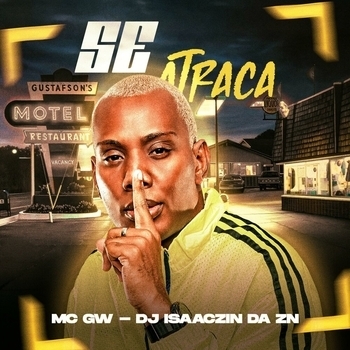 MC Gw, DJ Isaaczin da ZN - Se Atraca