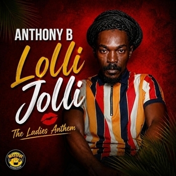 Anthony B, Bobby Konders, Massive B - Lolli Jolli