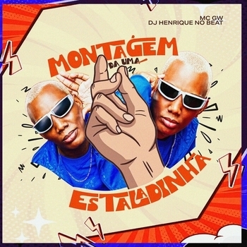 MC Gw, DJ HENRIQUE NO BEAT - Montagem da Uma Estaladinha