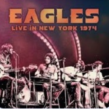 Альбом Live In New York 1974 Eagles