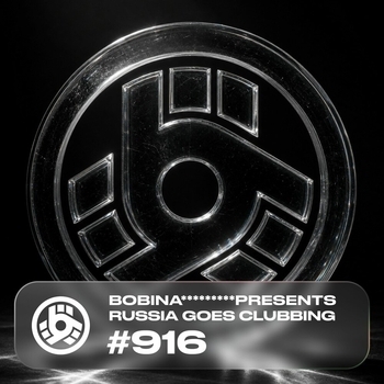 Альбом Russia Goes Clubbing Episode 916 Bobina, Bobina RGC Radio, Interplay Records