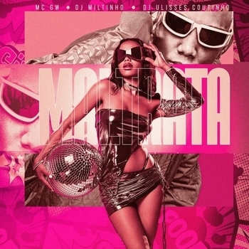MC Gw, DJ ULISSES COUTINHO, DJ MILTINHO - Maltrata