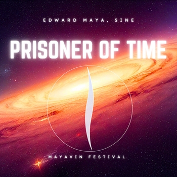 Альбом Prisoner of Time (Mayavin Festival) Edward Maya, Sine