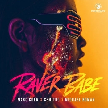 Marc Korn, Semitoo, Michael Roman - Raver Babe