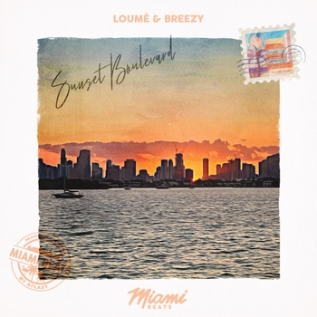 Loumé, Breezy - Sunset Boulevard