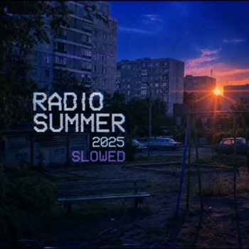 Альбом RADIO SUMMER 2025 (Slowed) Prvrln