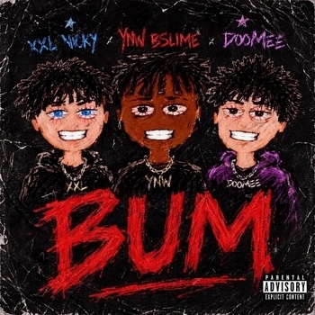 DooMee, XXL Nicky, YNW BSlime - Bum