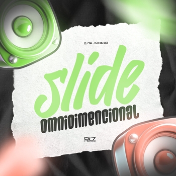 DJ 7W, DJ Edu 013, G7 MUSIC BR - Slide Omnidimencional