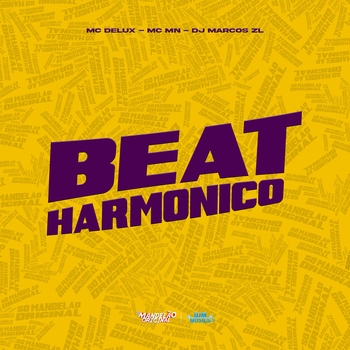 MC Delux, MC MN, DJ Marcos ZL - Beat Harmonico