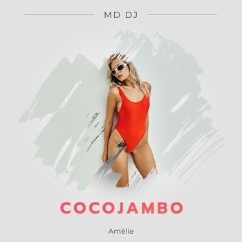 MD DJ, Amelie - Cocojambo