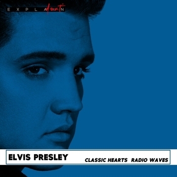 Альбом Classic Hearts & Radio Waves Elvis Presley