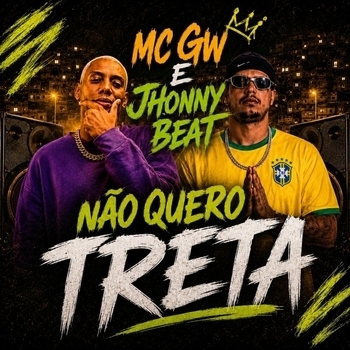 MC Gw, JHONNY BEAT - Arrochadeira Não Quero Treta