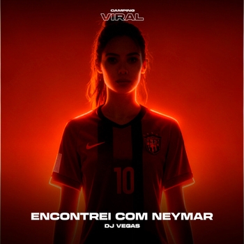 MC Delux, CAMPING VIRAL, Dj Vegas, DJ Digo Beats - Encontrei com Neymar  (Sped Up)