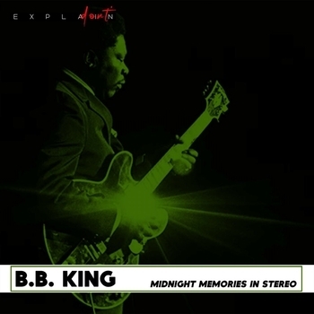 Альбом Midnight Memories in Stereo B.B. King