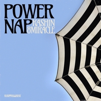 KASHIN, 8 MIRACLE - Power Nap