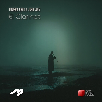 Edward Maya, John Dice - El Clarinet