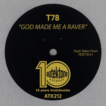 T78 - God Made Me A Raver