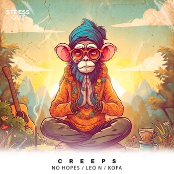 No Hopes, Leo N, Kofa - Creeps