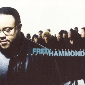 Fred Hammond - Not Just What You Say