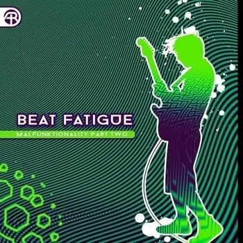 Beat Fatigue - Don't Mind It