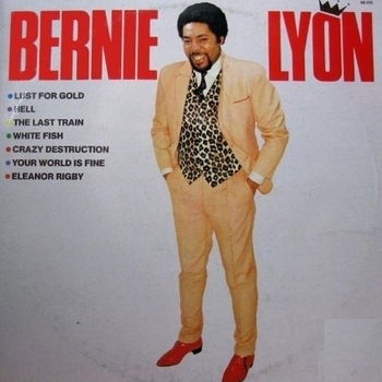 Bernie Lyon - The Love of a Woman