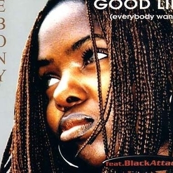 Ebony feat. Black Attack - Good Life (Single Version)