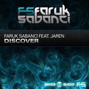 Faruk Sabanci feat. Jaren - Arisa Audio, Discover (Original Mix)
