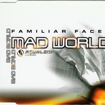 Familiar Faces - mad world (pulsedriver remix)