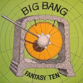 Fantasy Ten - The Big Bang (Natting Tomorrow Mix)