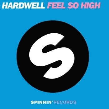Hardwell feat. I-Fan - Feel So High