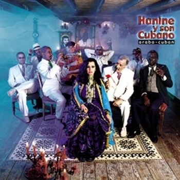 Hanine y Son Cubano - Ya Zahratan Fi Khayali