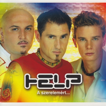 Help - Tied a dal a szerelemert (A szerelemert 2002)