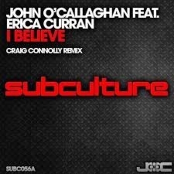 John O'Callaghan feat. Erica Curran - I Believe (Craig Connelly Remix) [ASOT 628]