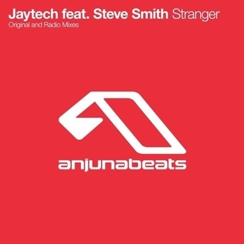 Jaytech feat Steve Smith - Stranger (Kyau and Albert Remix / Mix Cut) (Single 2012)
