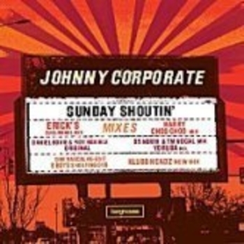 Johnny Corporate - Sunday Shoutin (B Boys Shoutin Dub)
