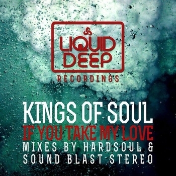 Kings Of Soul - If You Take My Love (Hardsoul Vocal Mix)