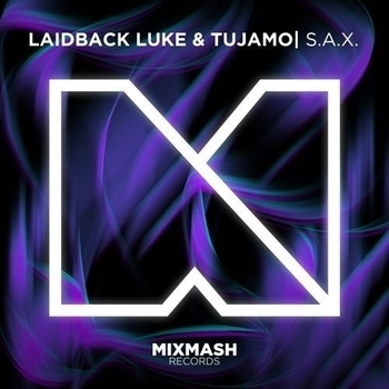 Tujamo and Laidback Luke - S.a.x. (Radio Edit) (Single 2015)