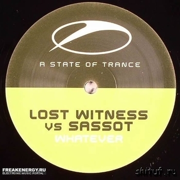 Lost Witness Vs Sassot - Whatever (Aly & Fila Radio Edit)